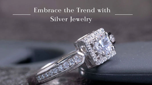 Silver is the New Gold: Embrace the Trend with Silver Jewelry